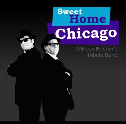 Sweet Home Chicago - Un inno di blues con un ritmo incalzante e melodie profonde che risuonano nell'anima.